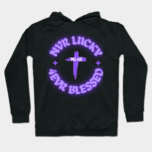 Purple Never Lucky Forever Blessed With Cross Fashion Tee Hoodie